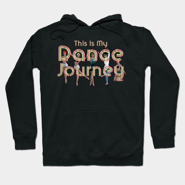 Dance Journey Hoodie by teepossible